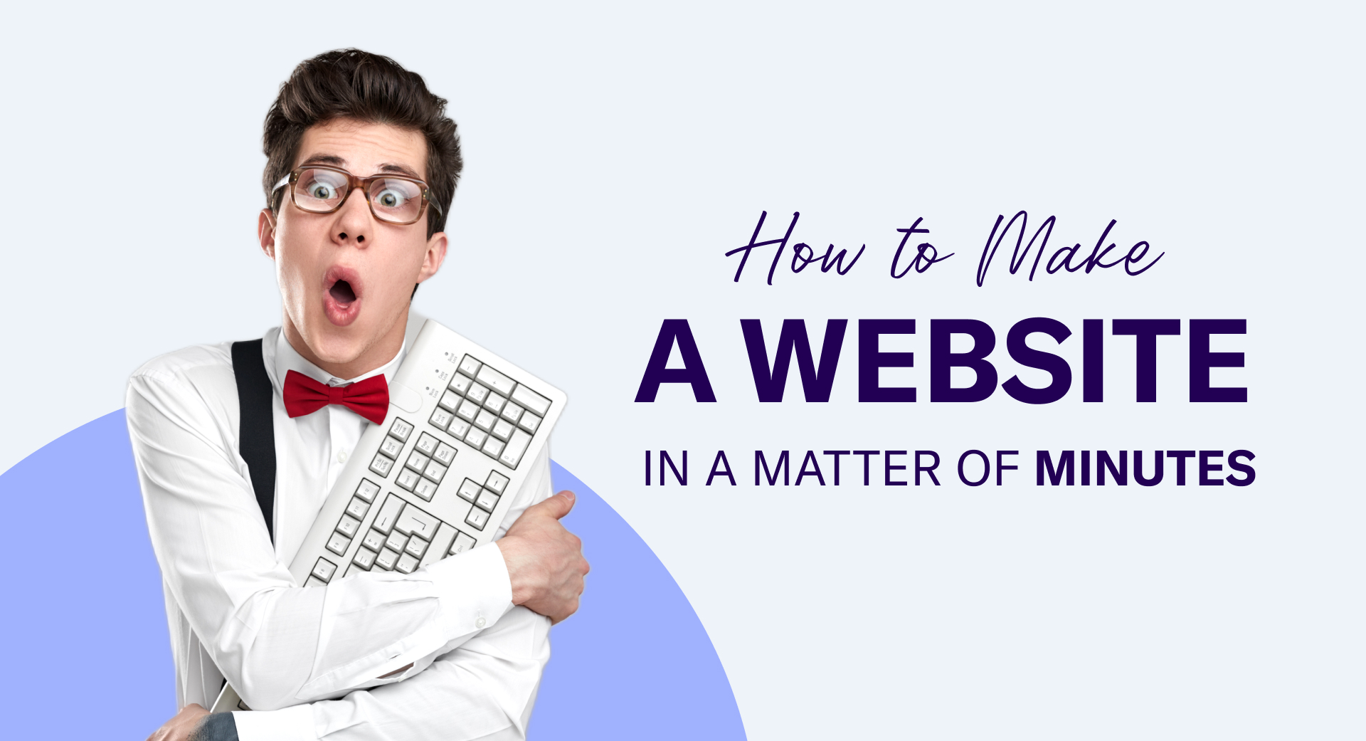 How-to-Make-a-Website-in-a-Matter-of-Minutes