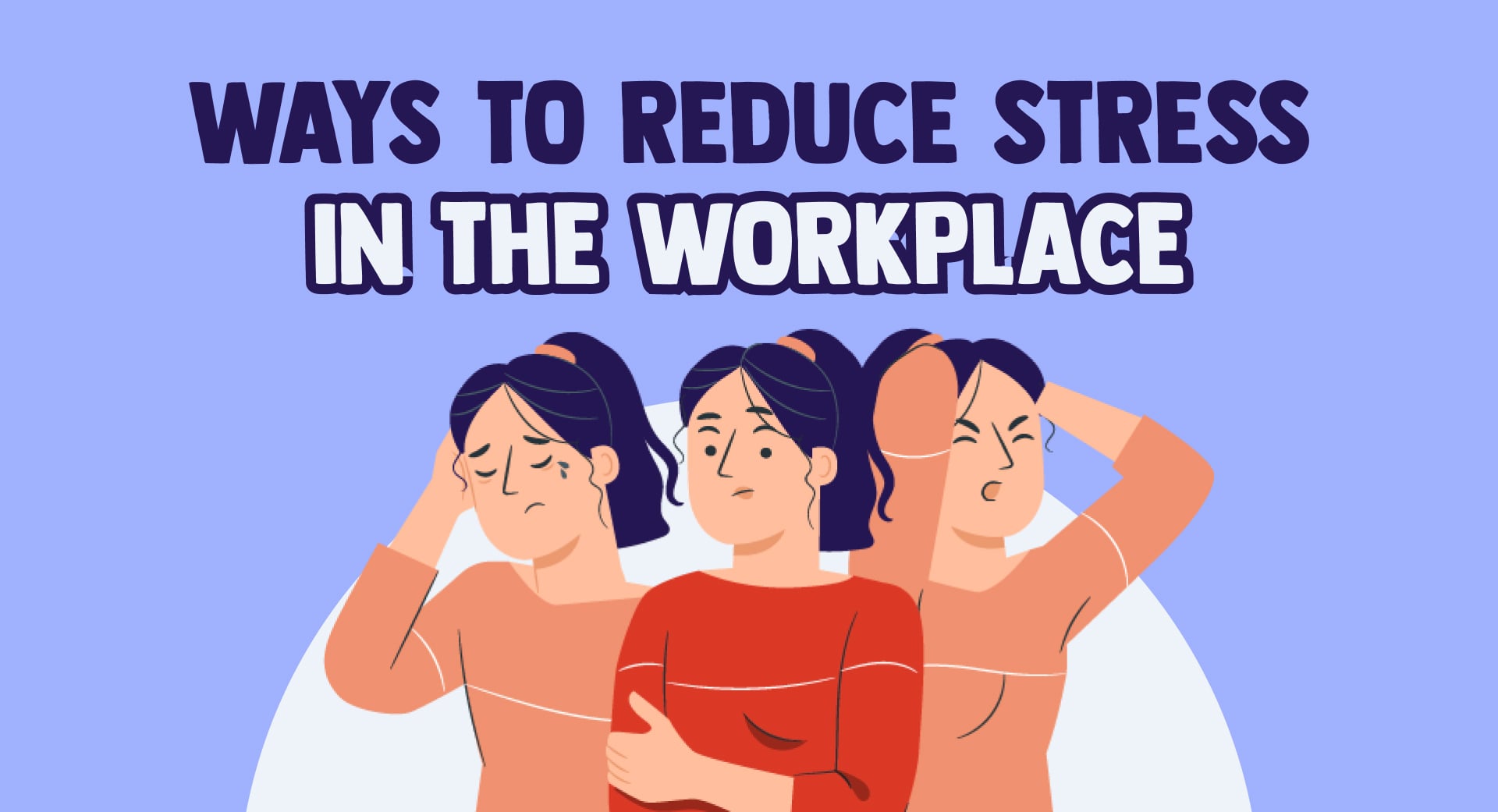 Useful-Ways-To-Reduce-Stress-In-The-Workplace